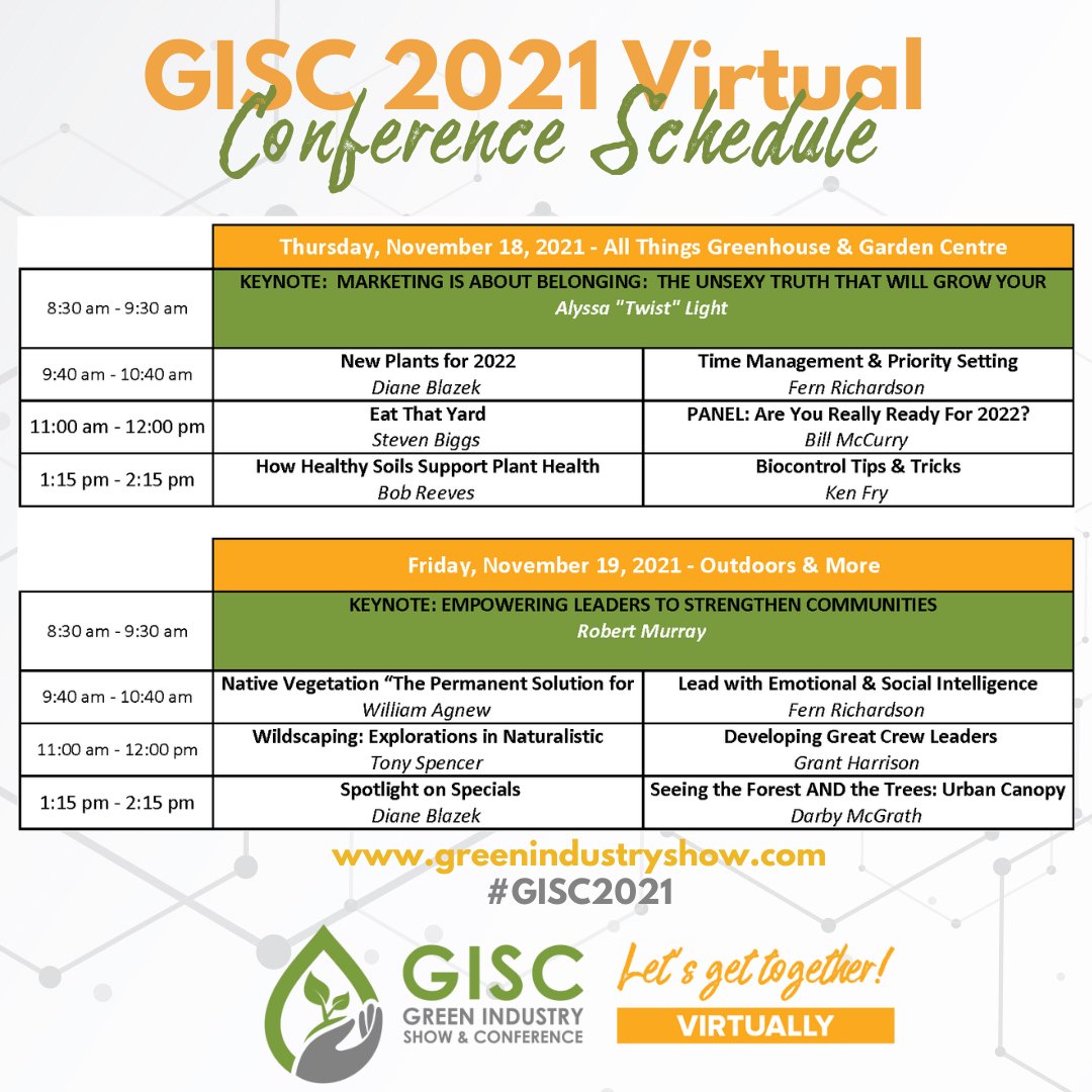 Conference Schedule At-A-Glance!  It's not too late to register for #GISC2021 and enjoy all of these amazing session geared towards the horticultural and landscaping industry. greenindustryshow.com #greenindustry #landscaping #growers