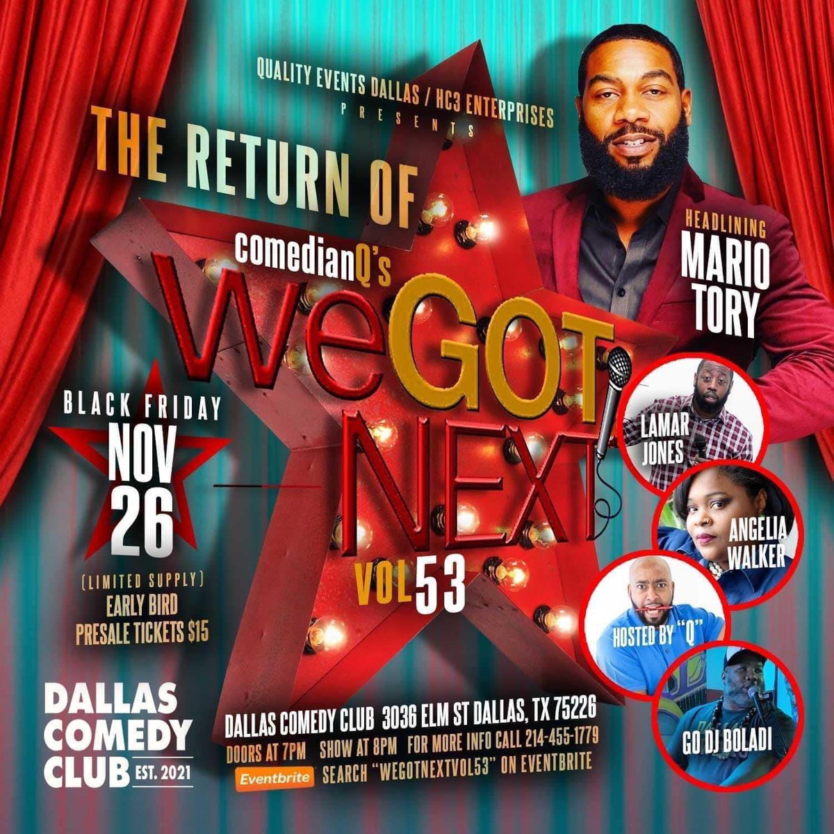 Comedian Q’s We Got Next Comedy Series Vol. 53 Friday November 26th @dallascomedyclub 

wegotnextvol53.eventbrite.com