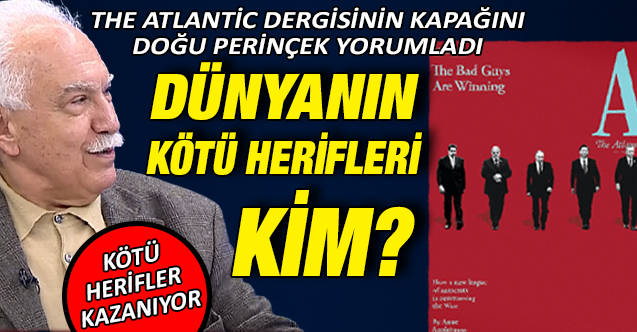 ulusalkanal's tweet photo. Dünyanın kötü herifleri kim?
• The Atlantic dergisinin kapağını Doğu Perinçek yorumladı
https://t.co/BQWeX1MNbg
#DoğuPerinçek #Atlatic #Dergi https://t.co/afYYoqD0vD