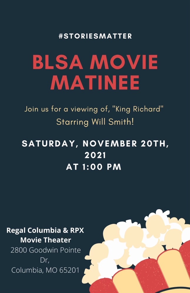 Mizzou BLSA is hosting a movie matinee this Satuday! We will be viewing,  "King Richard," a true story about Venus and Serena Williams! 
**Free admission for all dues-paying members**
Please RSVP using the link below: 
docs.google.com/forms/d/e/1FAI…