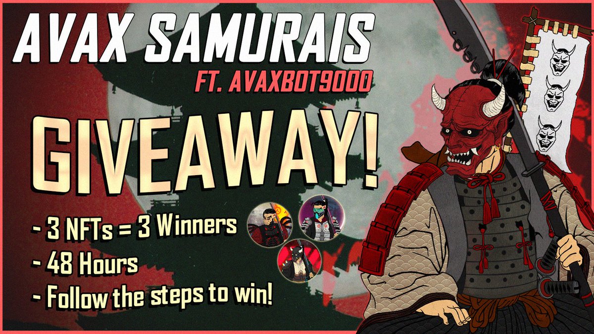 babaxmemes's tweet photo. 👹🥷 #AVAX SAMURAIS FREE GIVEAWAY! 🥷👹

Wake up #Avalanche! 🔺
I've fallen in absolute LOVE with this project's art style, AND NOW WE COLLAB 2 BRING THIS! 🎁

📌 TO PARTICIPATE
• Follow @AvaxSamuraiNFT 🤝
• Like &amp; RT this tweet 👍
• Mention 2 frens! 👬

Good luck Avangers! 💕 https://t.co/EH3HgkmQO0