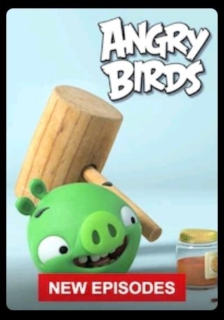 Angry Birds Facts • It's almost over on X: Fact #1760: The current poster  for Angry Birds on Netflix is from Piggy Tales Season 1, even though the  episodes from it