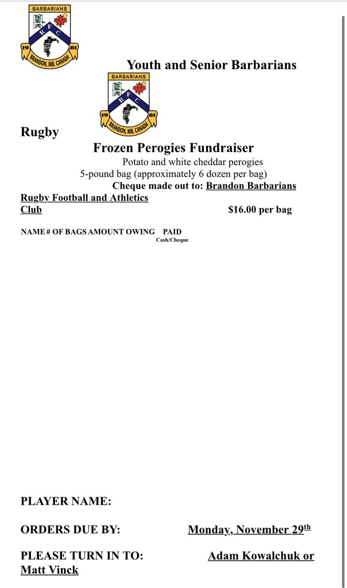 PEROGY FUNDRAISER!!! Give a call to all Barbarians and support the club by buying some Perogies!! The deadline is November 29th for all sales!! Sell sell sell