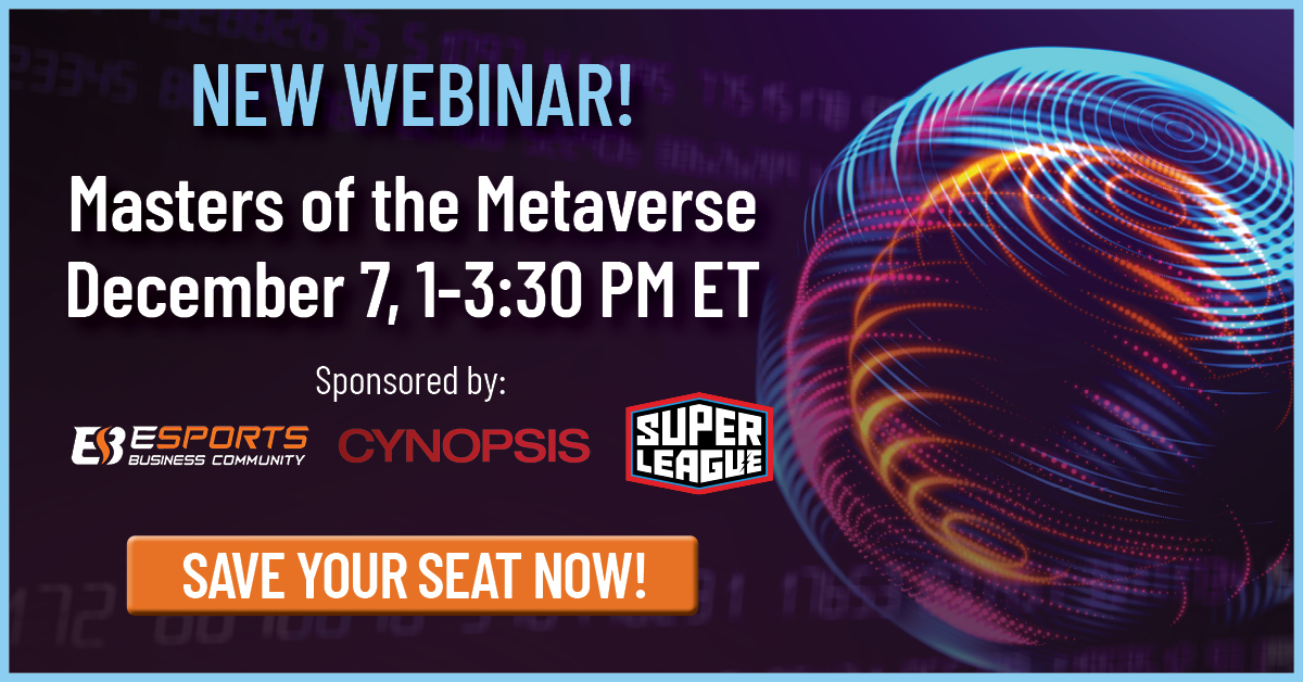 Esportsbzsummit's tweet photo. Have you heard about the new webinar next month? Happening on Tuesday, December 7 from 1-3:30 PM ET, Masters of the Metaverse is your opportunity to learn about the potential challenges and rewards in this emerging market sector. Register now: https://t.co/XMTie4VXUk https://t.co/NUyTLsRJ9J