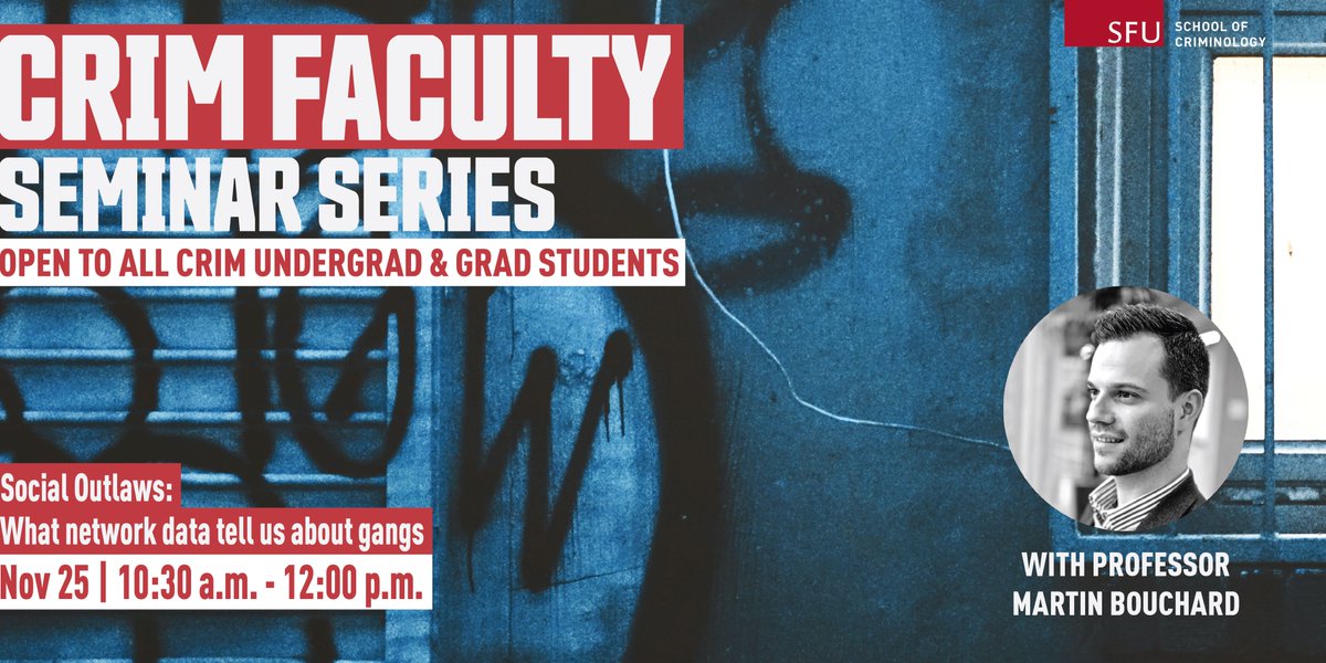 sfucriminology's tweet photo. Join our next #CriminologyFaculty Seminar Series via Zoom! 

November 25, 10:30 a.m. - 12:00 p.m. with #SFU Criminology professor Martin Bouchard (@MBouchardCrim)!

"Social Outlaws: What network data tell us about gangs"

Registration required: https://t.co/w19BdxQvNF https://t.co/mlzOIfzieF