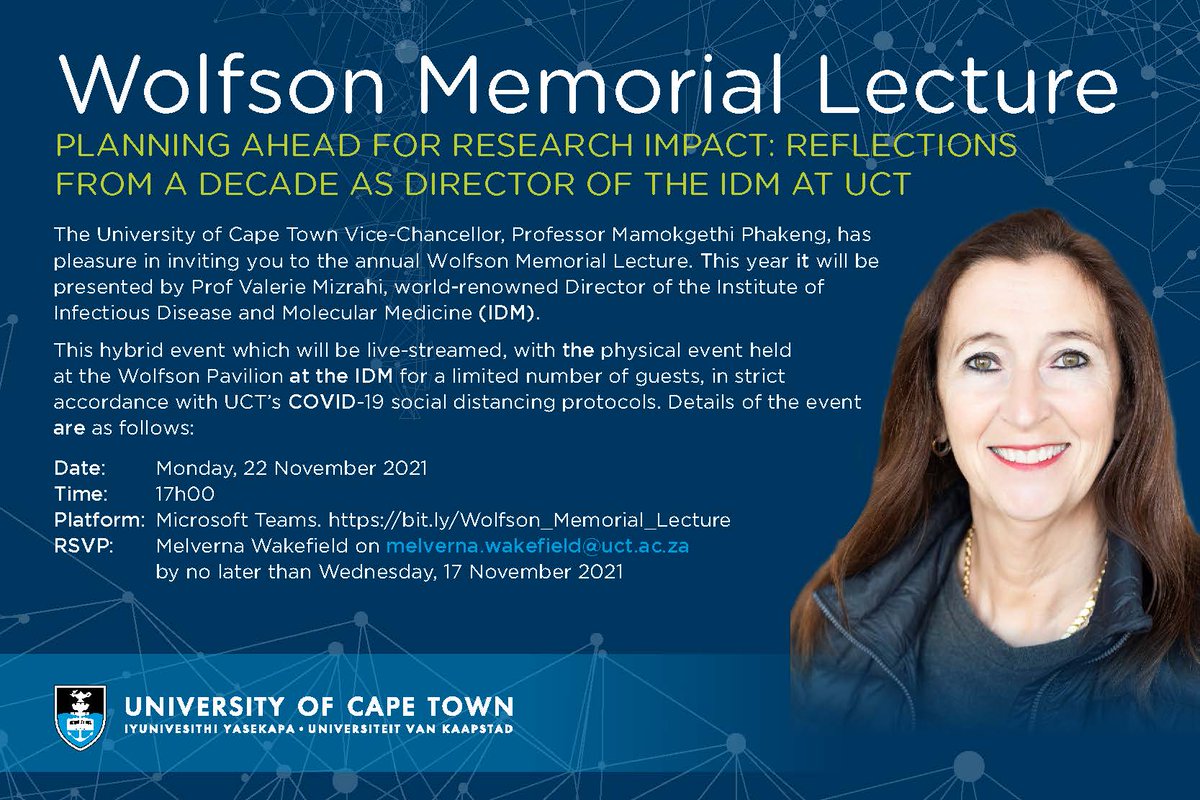 UCTIDM's tweet photo. Event Invite: @UCT_news @UCT_VC invites you to the Wolfson Memorial Lecture with IDM director Prof Valerie Mizrahi on MS Teams - https://t.co/Sib0Q7pj9B 
Date: Mon, 22 Nov
Time: 17h00
Last chance to RSVP: Email Melverna Wakefield at  melverna.wakefield@uct.ac.za by Wed 17 Nov https://t.co/bzVe6XreUP