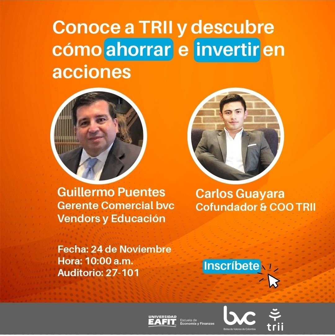 LabFinEAFIT's tweet photo. 👉Hoy te quieremos invitar a este gran evento  liderado por Carlos Guayara, Cofundador  &amp; COO TRII, y por Guillermo Puentes, Gerente Comercial bvc Vendors y Educación.

📅 24 de noviembre 
⏰ 10:00 a.m 

Inscríbete: https://t.co/poUNxCZTXP https://t.co/EISNiYWNch