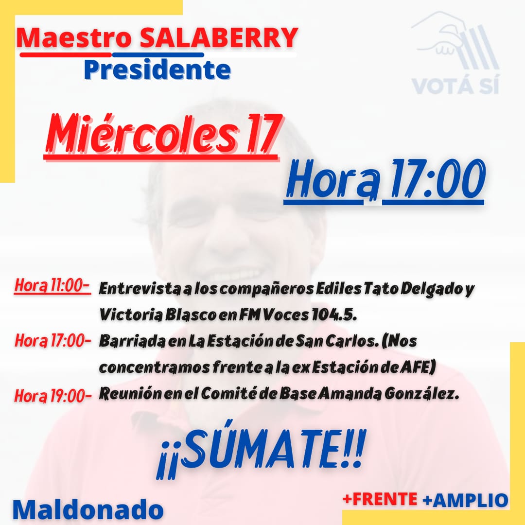 Agenda de mañana de la campaña Maestro Salaberry Presidente.

#738LaListaDelFlaco