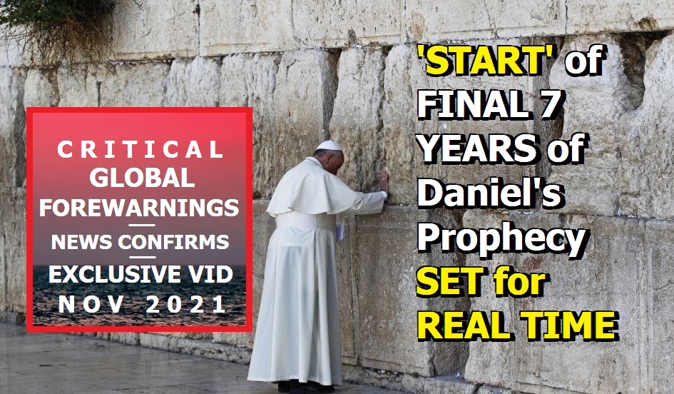HeIsNearCom's tweet image. ⚠ 'START' of FINAL 7 YEARS of Daniel's Prophecy SET for REAL TIME --- GLOBAL FOREWARNINGS -- [NOV 2021 VIDEO/News/Exclusive] youtube.com/watch?v=oTBYHU…