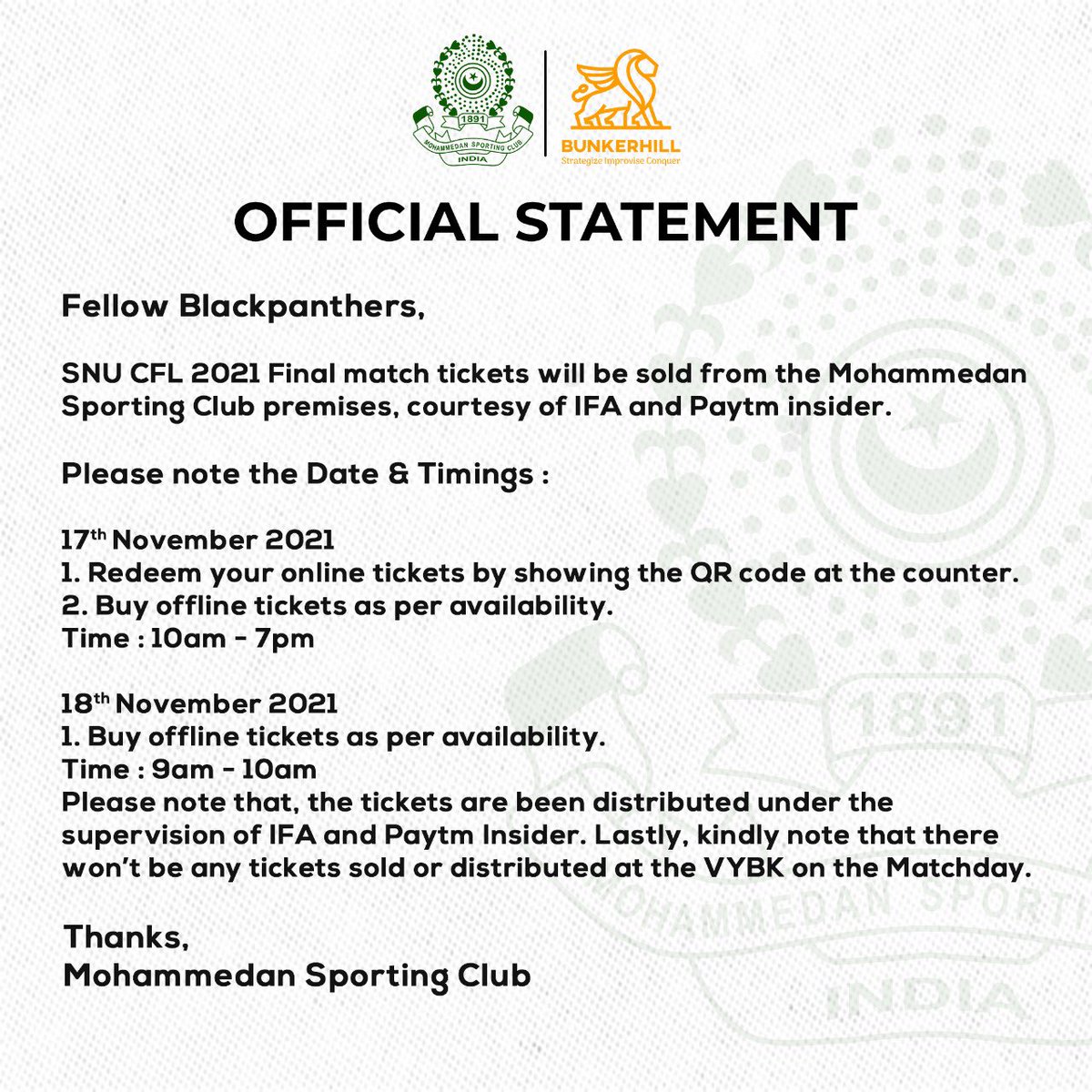 MohammedanSC's tweet photo. ๐จOFFICIAL STATEMENT๐จ
Fellow Blackpanthers,
SNU CFL 2021 Final match tickets will be sold from the Mohammedan Sporting Club premises, courtesy of IFA and Paytm insider.
Please note the date & timings given in our social mediaโซ๏ธโช๏ธ๐ฅ๐ช๐ป๐ฎ๐ณโฝ๏ธ
#JaanJaanMohammedan
#MatchdayTickets https://t.co/w5fEe1hy9R