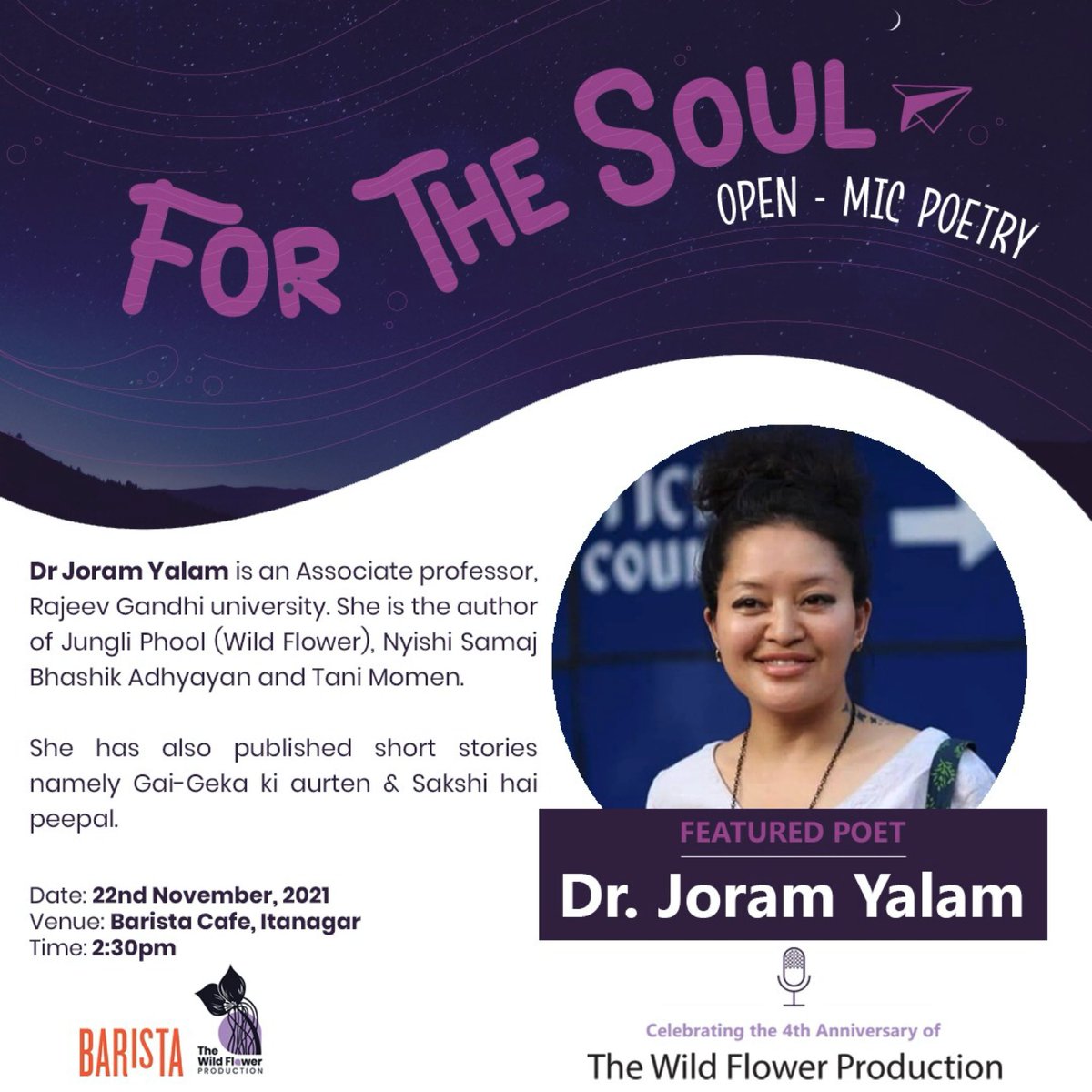 thewildflowerpr's tweet photo. come meet Joram Yalam Nabam 
@
 "For The Soul"
Open Mic Poetry
Date: 22nd November 2021
Venue: Barista Itanagar
Time: 3:00 pm
to participate you can fill the Google form Link in bio.
or Whatsapp us at +918413051262
*free entry-you can come to listen too. https://t.co/iT3osL4AMB