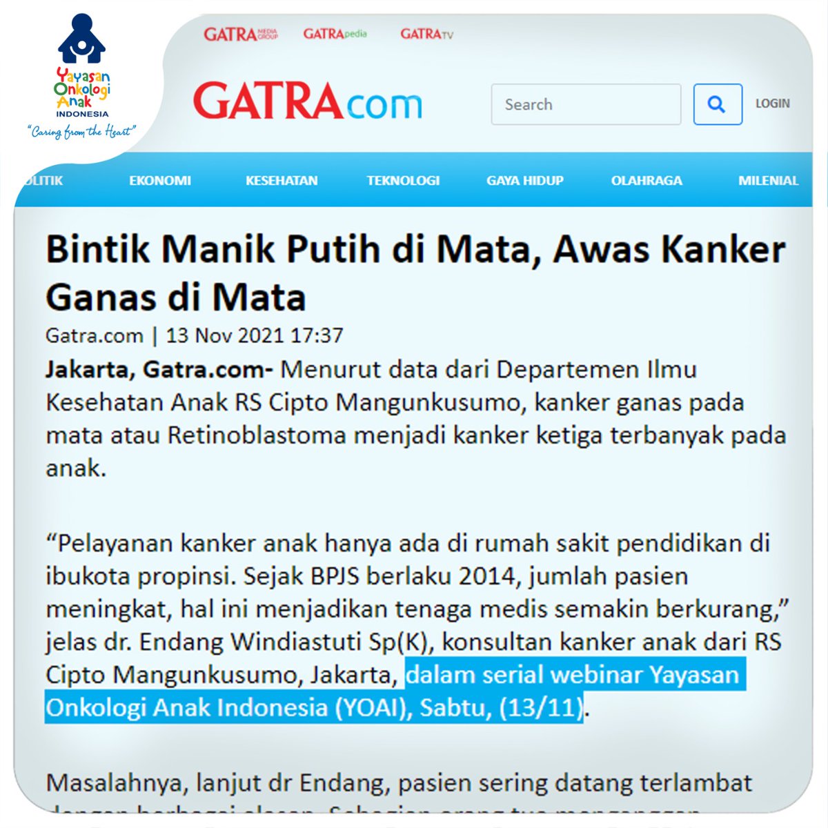 YoaiF's tweet photo. Bintik Manik Putih di Mata, Awas Kanker Ganas di Mata

Jakarta, Gatra.com- Menurut data dari Departemen Ilmu Kesehatan Anak RS Cipto Mangunkusumo, kanker ganas pada mata atau Retinoblastoma menjadi kanker ketiga terbanyak pada anak.

Selengkapnya di:
https://t.co/Vbq1Dv7BM2 https://t.co/C9Ip6IBgSB