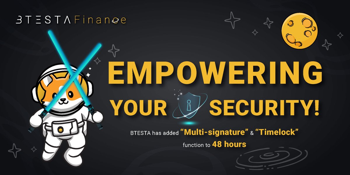 📢Dear all BTESTA crews, we’ve added 48 hrs Timelock🔐 for altering function in smart contract and Multi-signature for upgrading smart contract

Remember, your security is our first serve⚡️