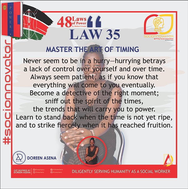 DoreeAsena's tweet photo. #Law 35: Master the art of timing

#Socionovator #Motivation #Inspiration #Accelerate #48Laws #Leadership https://t.co/unPC3JoA0e
