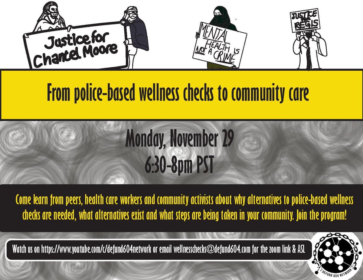 defund604's tweet image. upcoming teach-in! on monday nov 29, 630 PM PST join members of the Alternatives to Wellness Checks group (part of @defund604) to learn about alternatives to police-based wellness checks, alternatives &amp;amp; what's happening in your community! livestreamed to youtube.com/c/defund604net…