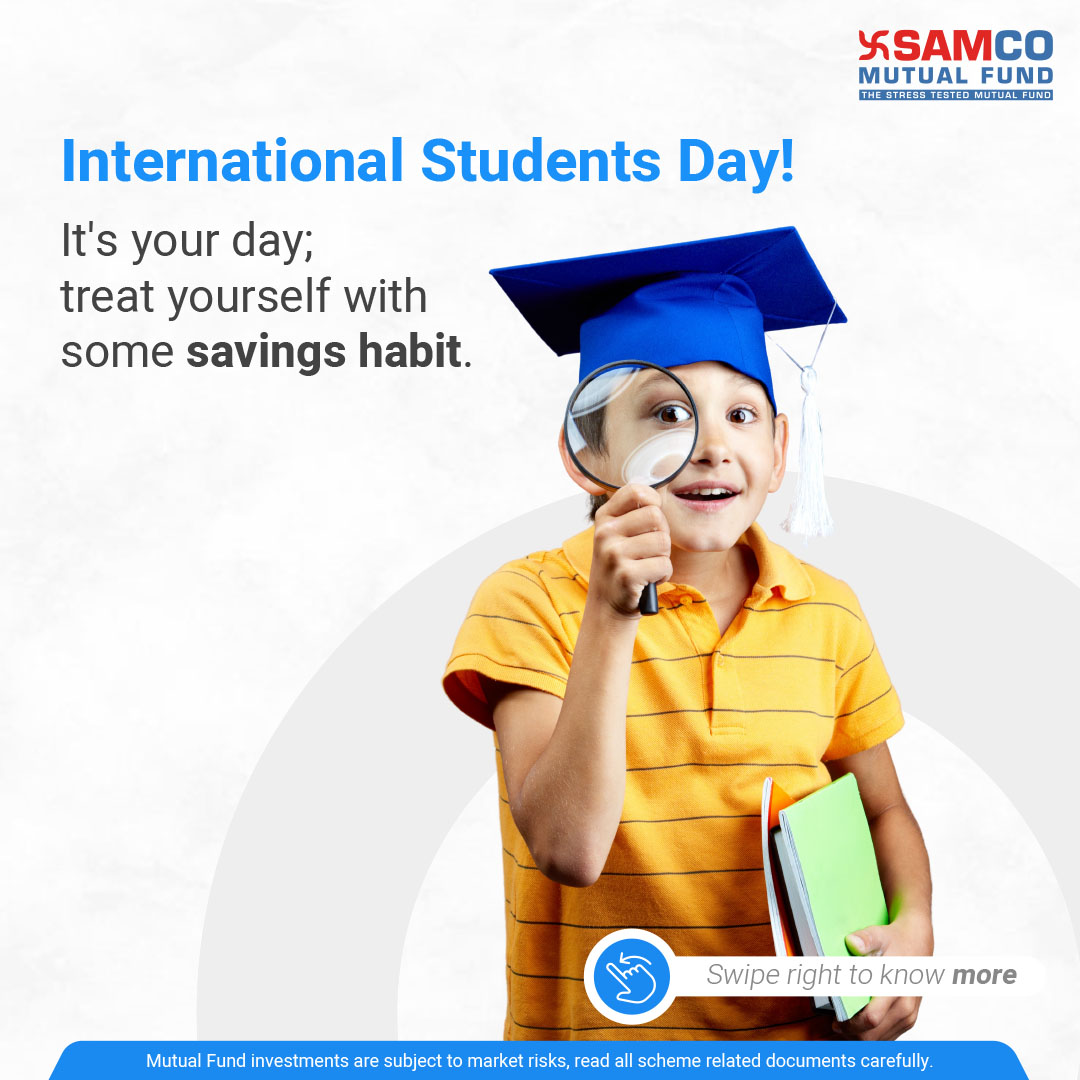 Samcomutualfund's tweet image. The goal of education is to prepare children to educate themselves for the rest of their lives. This #InternationalStudentsDay, teach the true value of money to your children. Invest a small portion of their pocket money in long-term goals. #SamcoMF
