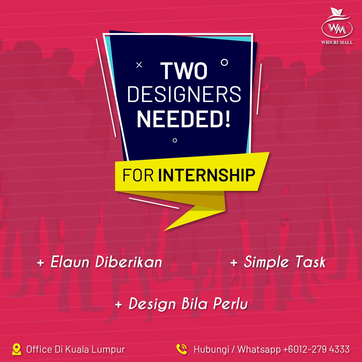 Anda pelajar graphic design mencari tempat untuk intern? Widurimall menawarkan 2 kekosongan untuk anda! 

💻Position : Graphic Designer
📍Lokasi : Kuala Lumpur

✅Elaun diberikan
✅Simple task
✅Hanya design bila perlu 

Berminat? Contact: +60122794333