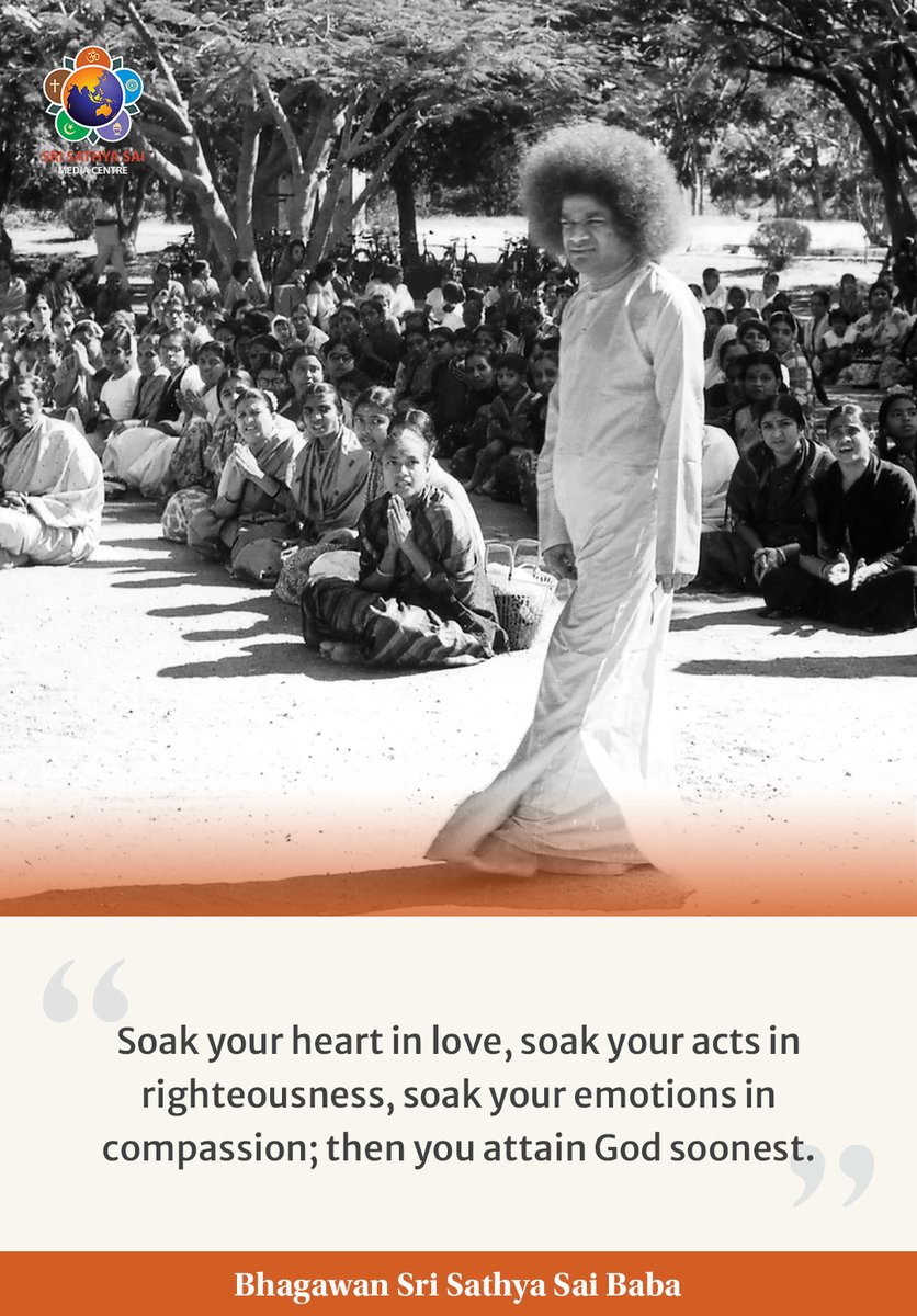TheSathyaSai's tweet photo. Soak your heart in love, soak your acts in righteousness, soak your emotions in compassion; then you attain God soonest. - #SriSathyaSai

#GoodMorningWithSai
#StartTheDayWithSai
#MorningSaiVibes
#SaiMotivation https://t.co/P4t5Ef7MHl