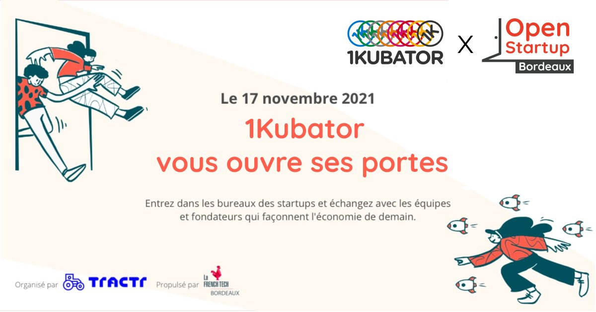 1Kubator's tweet photo. #EVENT 📆| C'est le Jour J ! @Open_Startup_ Bordeaux commence dès 14h. Venez rencontrer l'équipe de Bordeaux et notre grande variété de startups incubées @CapitaineStudy @bioguid_fr @hellogetasound @FastVo2 et d'autres encore ! 
Inscription 👉 https://t.co/UelgNOS1u5 https://t.co/nfHaB2s2yx