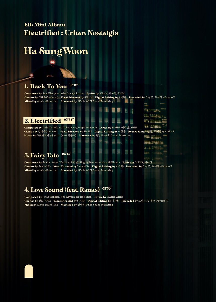 [☁]
⠀
HA SUNG WOON 6th MINI ALBUM
'Electrified : Urban Nostalgia'
⠀
Track List
⠀
2021.11.19 6PM (KST)
RELEASE
⠀
#하성운
#HASUNGWOON
#Electrified
#Electrified_Urban_Nostalgia