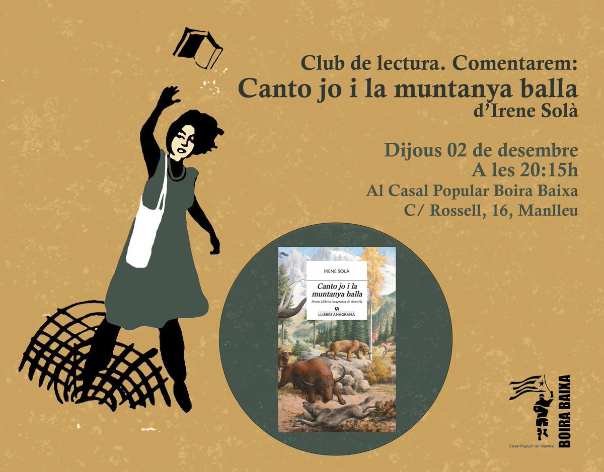 CasalBoiraBaixa's tweet photo. 🆕📚 El proper mes de desembre, estrenem el CLUB DE LECTURA del Casal Popular Boira Baixa de #Manlleu!
📖 El primer llibre que comentarem és "Canto jo i la muntanya balla", d'Irene Solà.
📅 Dijous 02/12 a les 20:15h al Casal!
ℹ️ Més informació a: https://t.co/X9QeQ3B9jf https://t.co/aqpI99C5gd