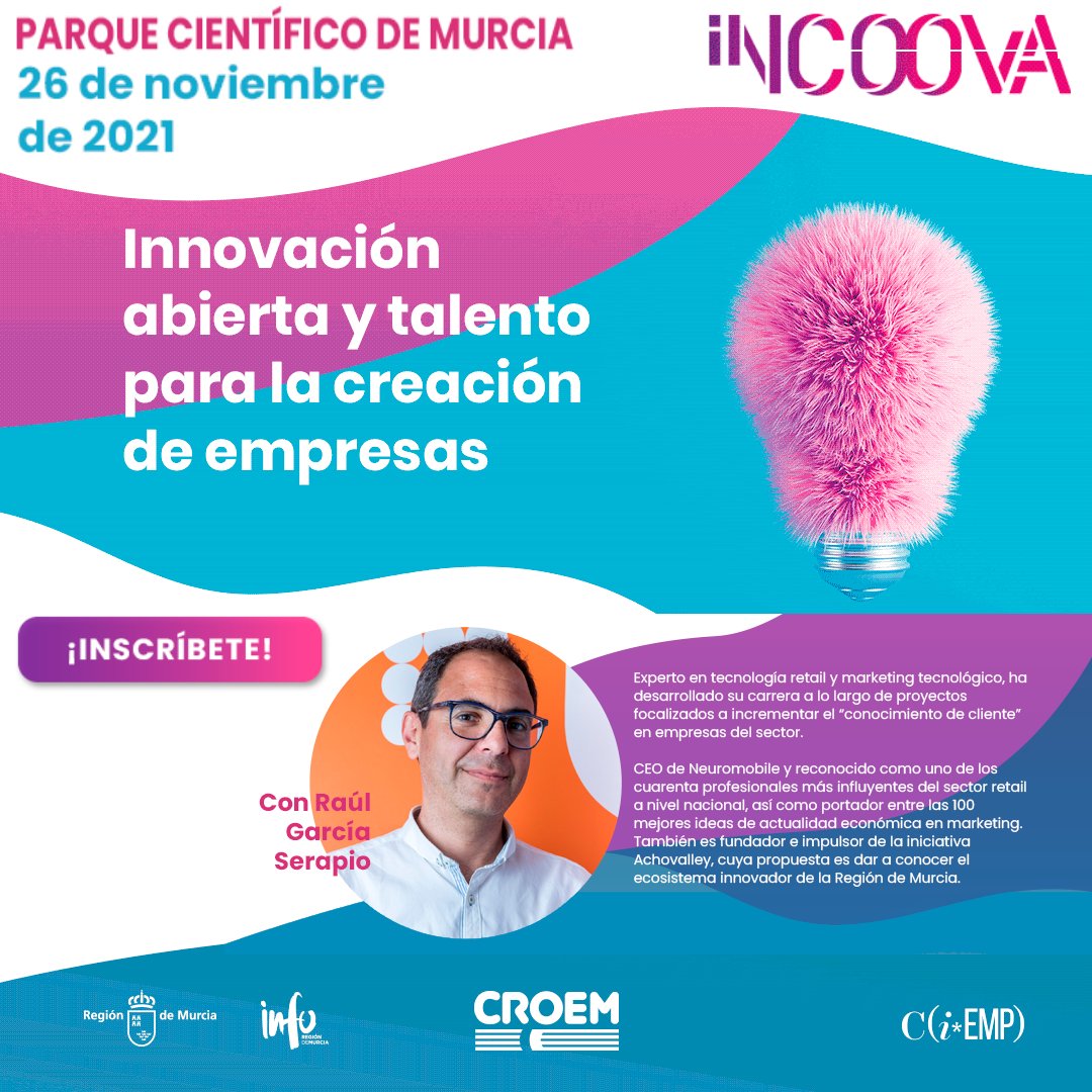 El 26/11 vente a la clausura de esta edición de #INCOOVAte

Hablaremos de emprendimiento, startups, innovación...

Y tendremos a Raul García Serapio de <a href="/Neuromobile/">NeuroMobile</a> con una masterclass

Apúntate en forms.gle/bCgRXMPAA87bHa…

#INCOOVAte es un programa de <a href="/croemurcia/">CROEM</a> e <a href="/infoRMurcia/">Instituto de Fomento</a>