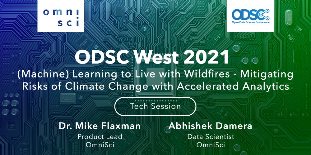 heavy_ai's tweet photo. Donโt miss todayโs #ODSCWest session on #climatechange! OmniSciโs Dr. Mike Flaxman and Abhishek Damera will be discussing how OmniSciโs #datascience analytics and #GPUaccelerated platform is being used to combat wildfireโs. Register now: https://t.co/mC2FGz5tFX https://t.co/d1KxuAVJ3t