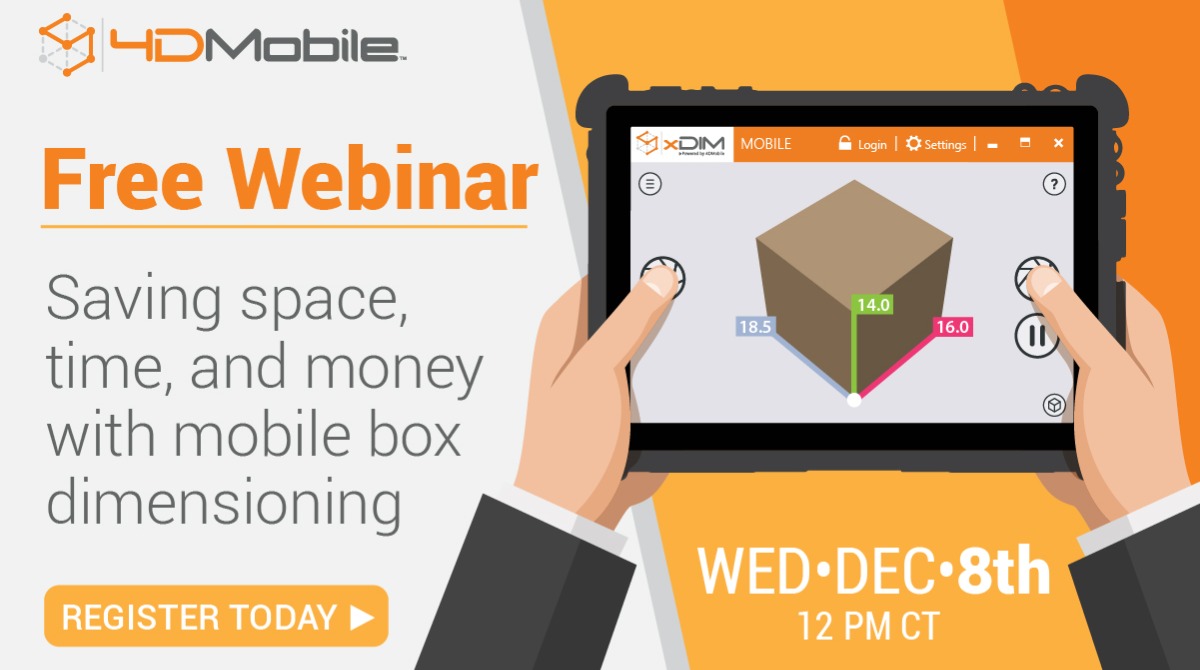 Warehouse space is at all all-time premium, and many companies are struggling to find needed storage space. Sound like you? 

Join us on December 8 to learn how to save space, time, and money with mobile box dimensioning. 

Registration is now open at bit.ly/31UXlBp.
