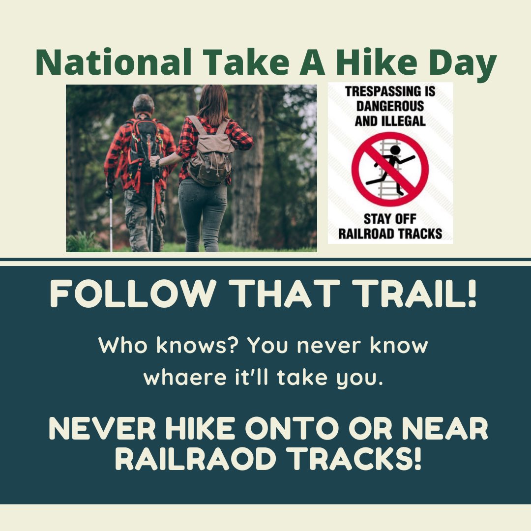 CAOpLifeSaver's tweet photo. #NationalTakeAHikeDay  Enjoy your adventures exploring the outdoors! Never let your trek take you on or near train tracks. #Illegal #Dangerous #StayOff #StayAway #StaySafe #FindASaferPlace https://t.co/2HtoDjhVu1