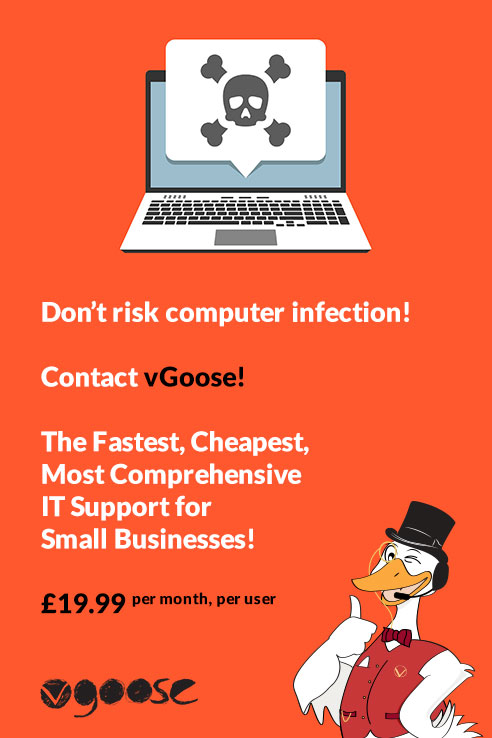 Don’t risk computer infection! It only ends in misery with irreplaceable lost data and a shed load of problems as a result. Luckily, anti-virus, anti-malware and firewall support is included as part of vGoose’s Mutha Flocker package!

Join the gaggle for peace of mind!