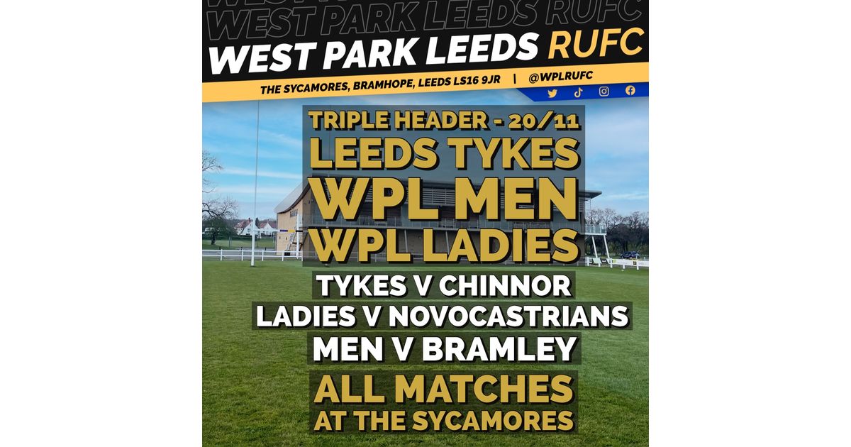 A Triple Header - Sat 20/11 - Men, Women &amp; Leeds Tykes at Home - Kick-off times 12:30, 1pm and 2:15pm
pitchero.com/clubs/westpark…