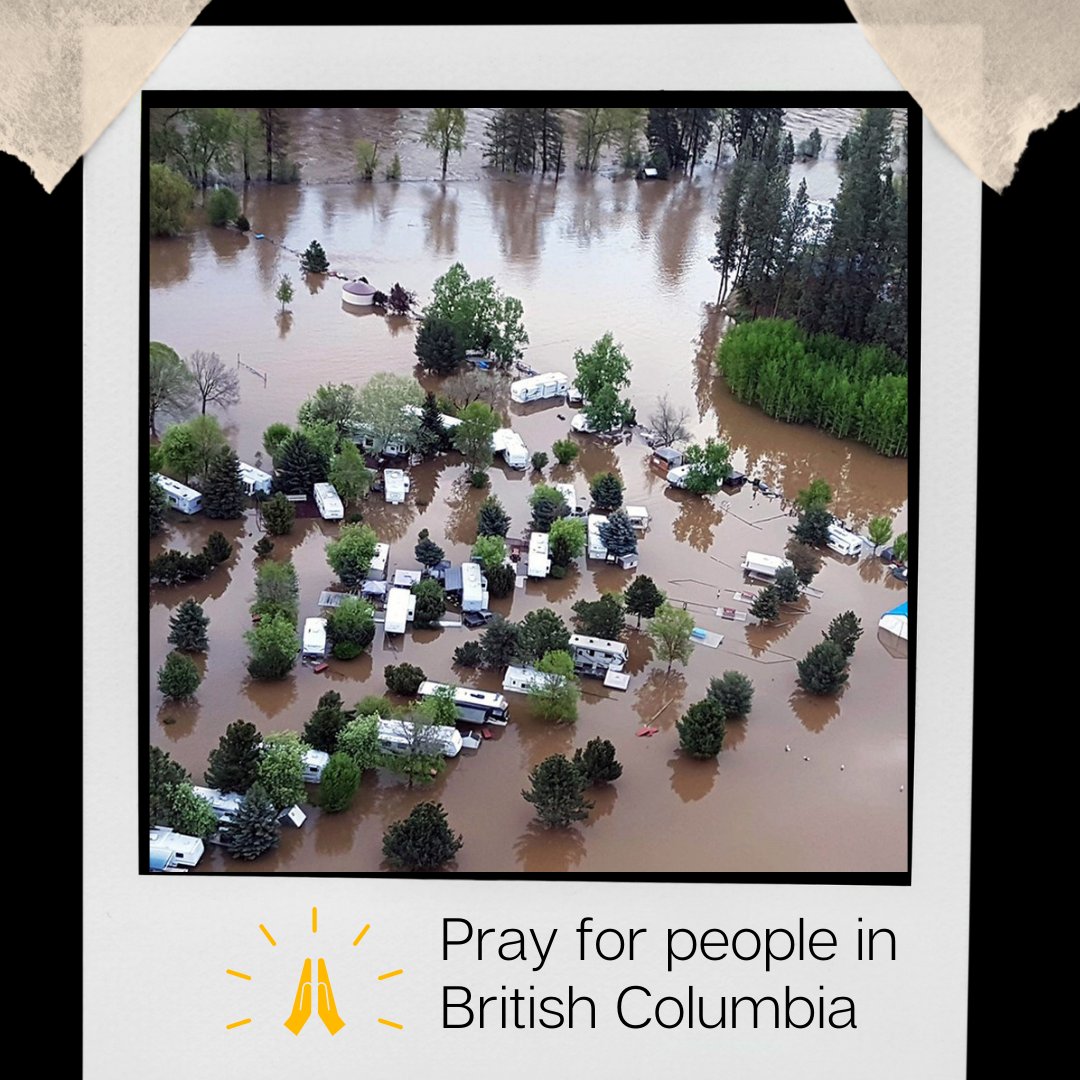 Please take some time today to pray for all those being effected by the devastating flooding in British Columbia.

#prayingforothers #lovingourneighbours