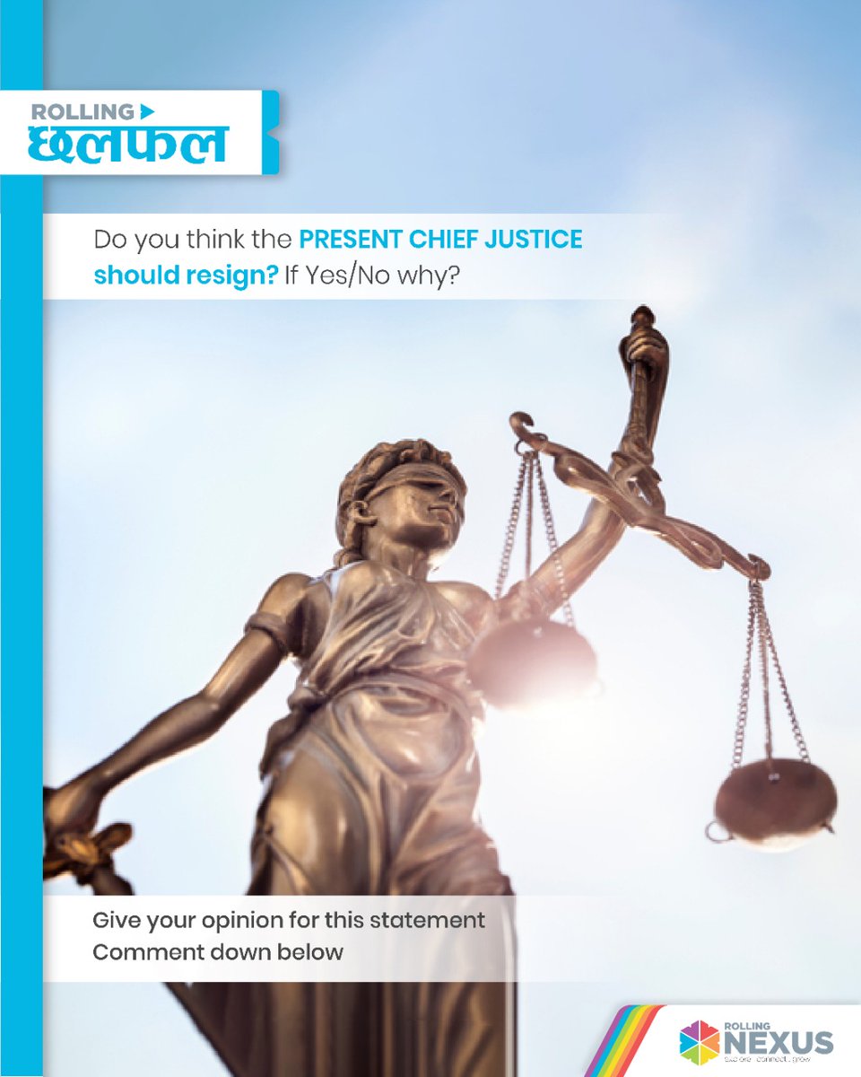 rollingnexus's tweet photo. Do you think the Present Chief Justice should resign? 
Give your opinion for this statement comment down below.

Visit https://t.co/hPZ78elYTp to get your questions answered. 

#RollingNexus
#Rollingछलफल
#ExploreConnectGrow
#NetworkofNewPossibilities https://t.co/5reDVDjKs8