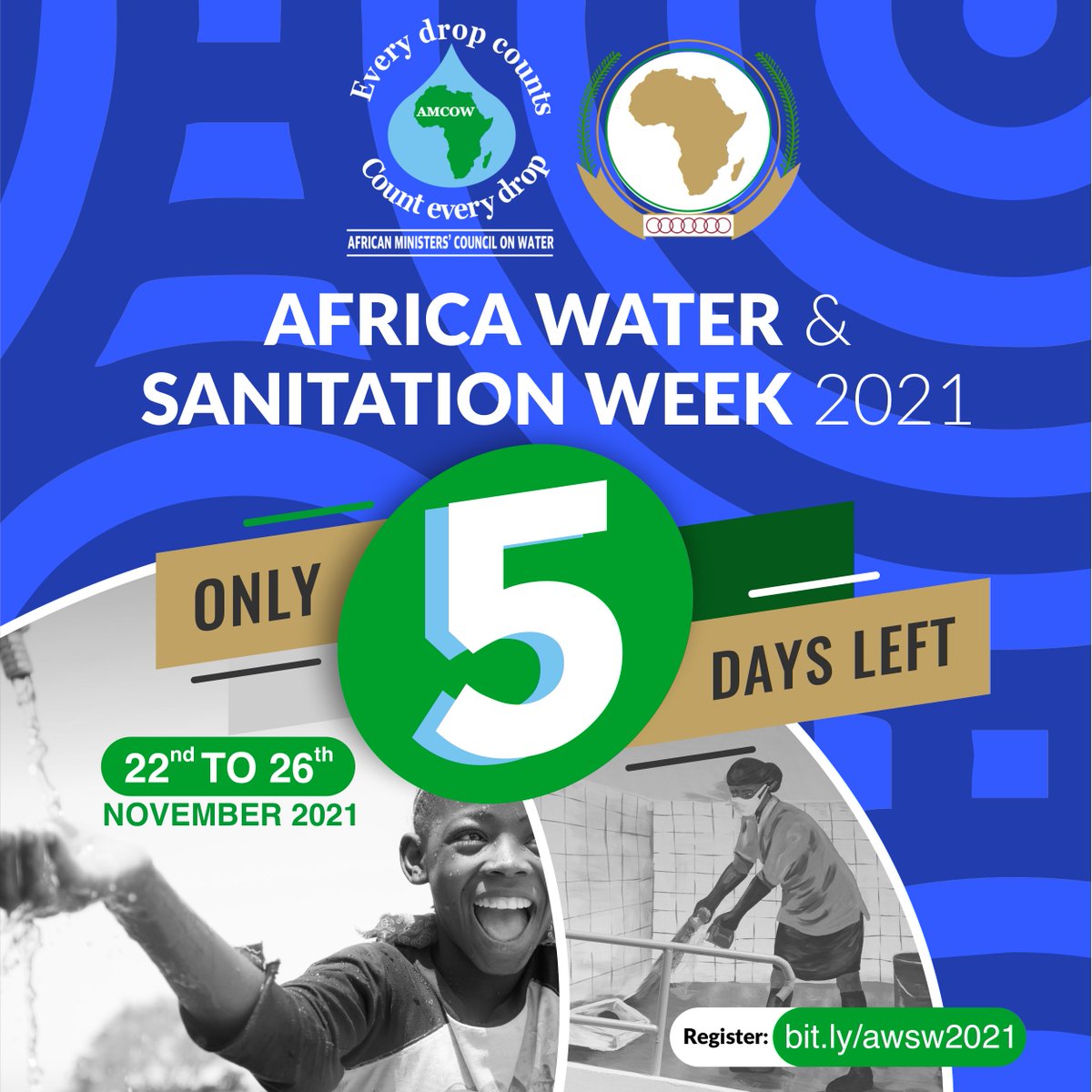There are only 5 DAYS to go until #AfricaWaterandSanitationWeek! 

Have you registered? If not, register for #FREE by going to: bit.ly/awsw2021

#water #sanitation #africa #aws2021