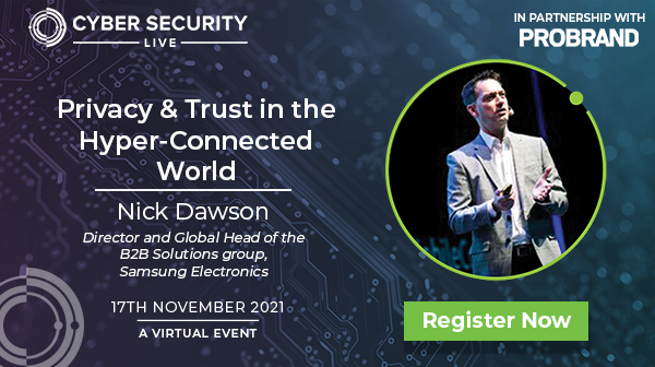 Probrand's tweet photo. The 12:45pm IT stream presentation Privacy, Trust, &amp; Security in the Hyper-Connected World" delivered by Nick Dawson, Samsung Electronics Europe https://t.co/RysBOF3Huz #cybersecurity #cybercrime #virtualevent #event #CyberSecLIVE21 https://t.co/Im9j7j6hhe
