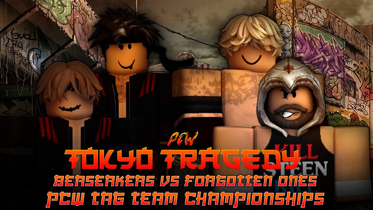 PCW_RBLX's tweet photo. #PCWTokyoTragedy - 11/20/21

BERSERKERS (@CR0WIN / #ZaynEthan) take on The 'Forgotten Ones' (@AyoW0lf / @OnslaughtStorm) for the Tag Team Championships!

Will BERSERKERS retain their Tag titles? or will Forgotten Ones dethrone them? https://t.co/JsDjBQCIMc