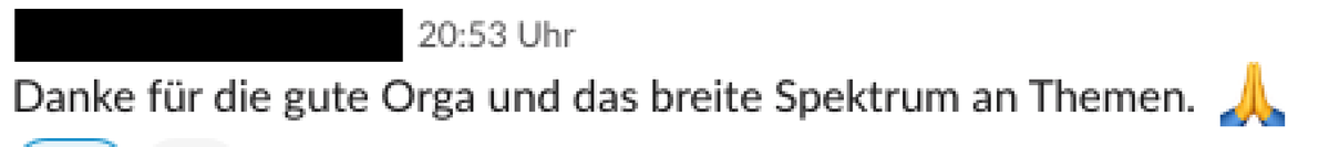 KanbanDays's tweet photo. 3/n Die #KCD21 sind vorbei. Das schönste Lob ist, wenn die #Kanban #Community Days als wertvoll empfunden werden. Im Konferenzslack gab es reichlich positives #Feedback von Teilnehmer:innen - vielen Dank dafür! 😍 Wer nicht dabei war ist (meistens) selber schuld! 😀 #Feedbackloop https://t.co/AX2B6pmFus