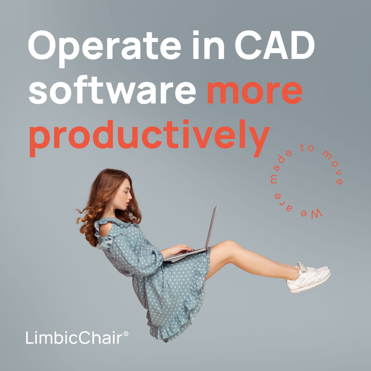 Flip your perspective of 'work' and move your mind in new ways. The LimbicChair enables you to operate CAD like never before.

Learn more now 👉
limbic-life.com