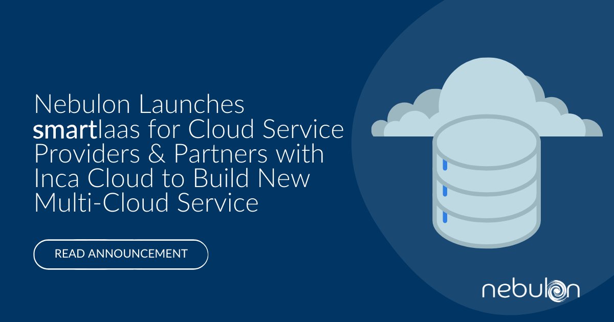NebulonInc's tweet photo. Introducing smartIaas 💥 designed to enable new revenue, incremental gross margin &amp; increased customer satisfaction for cloud service providers. See how providers like @IncaCloud are using the @NebulonInc blueprint to provide a multi-cloud model. https://t.co/zDXtgTdw7n https://t.co/otcGmXMMfc