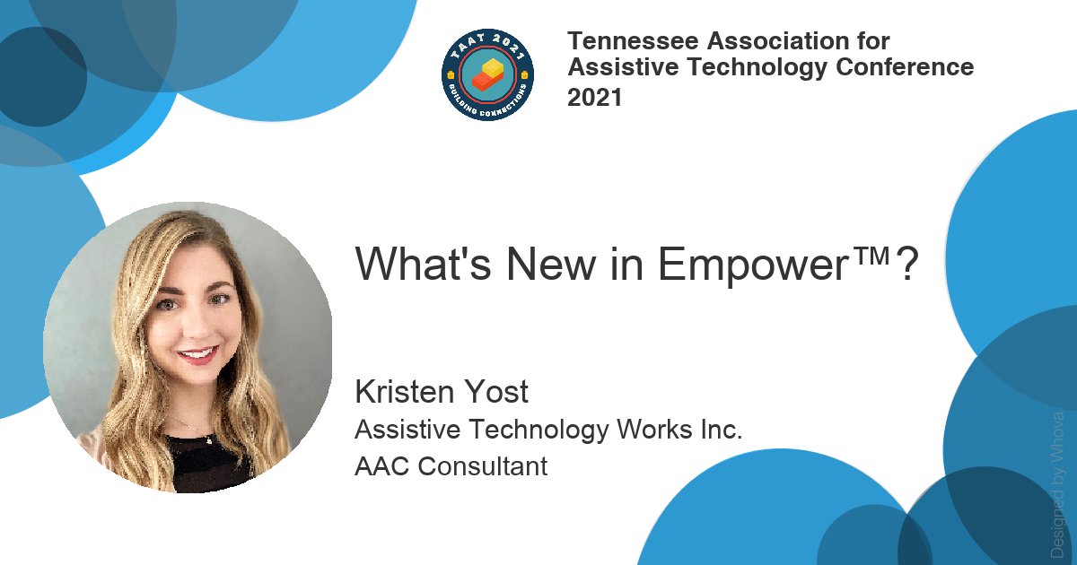 Kristen Yost will host a session to teach you "What's New in Empower" at #TAAT2021! 
Empower is a free PC companion software that emulates the Unity, LAMP Words for Life, and Engage language configurations available on PRC Accent devices. -via Whova Event App