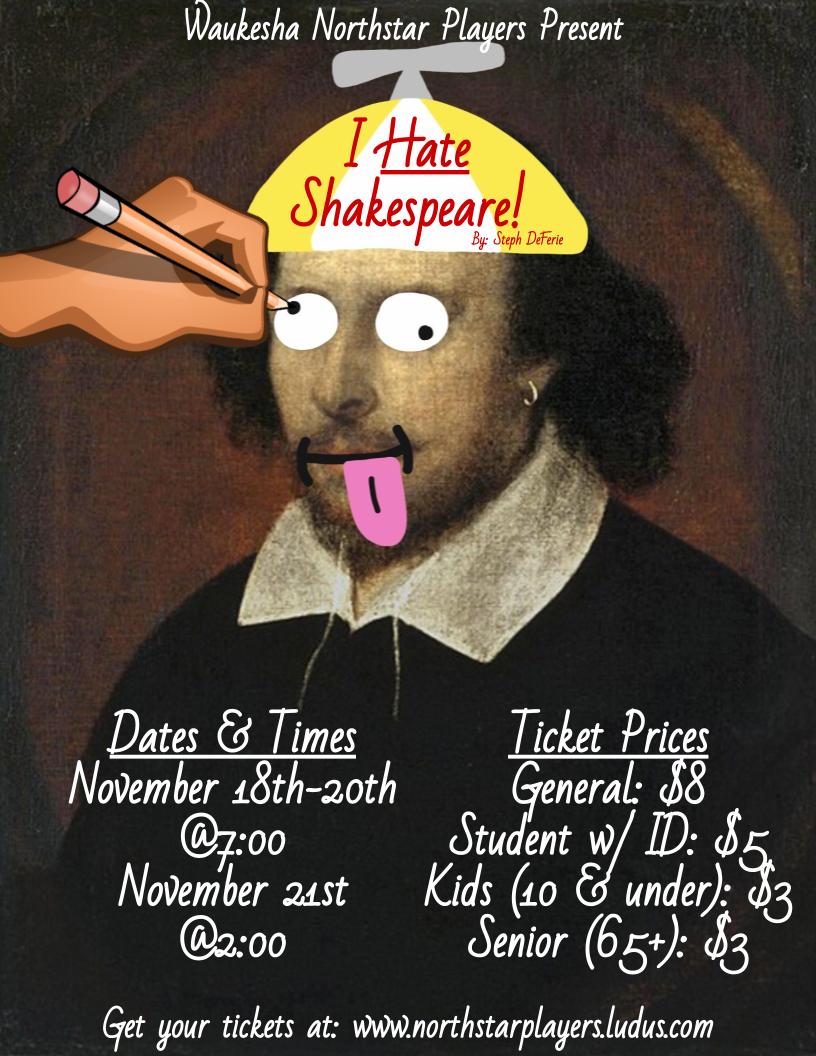 <a href="/WaukeshaNorth1/">Waukesha North HS</a> our first live show since 2020, "I Hate Shakespeare!" opens TOMORROW NIGHT @ 7:00PM!

Get your tickets now at northstarplayers.ludus.com and come laugh with us this weekend!