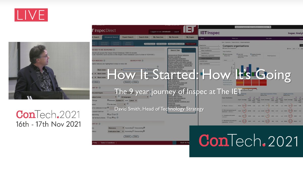Time now to hear from David Smith of The Institution of Engineering and Technology (IET) on the journey of Inspec, How it Started; How it’s Going - The 6 Year Journey to Rebuild and Re-energise the Inspec A&amp;I Database.

#ConTech2021