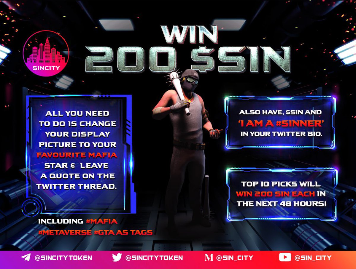 🏆 COMPETITION TIME 🏆 

💀 Change your profile picture to your favourite Mafia star.

💀 Write your favourite quote, and add the #Mafia #Metaverse #GTA and $SIN tag to your tweet.

💀 Add “I am a #Sinner” to your Twitter Bio.

Winners announced in 48 hours, Win 200 $SIN!