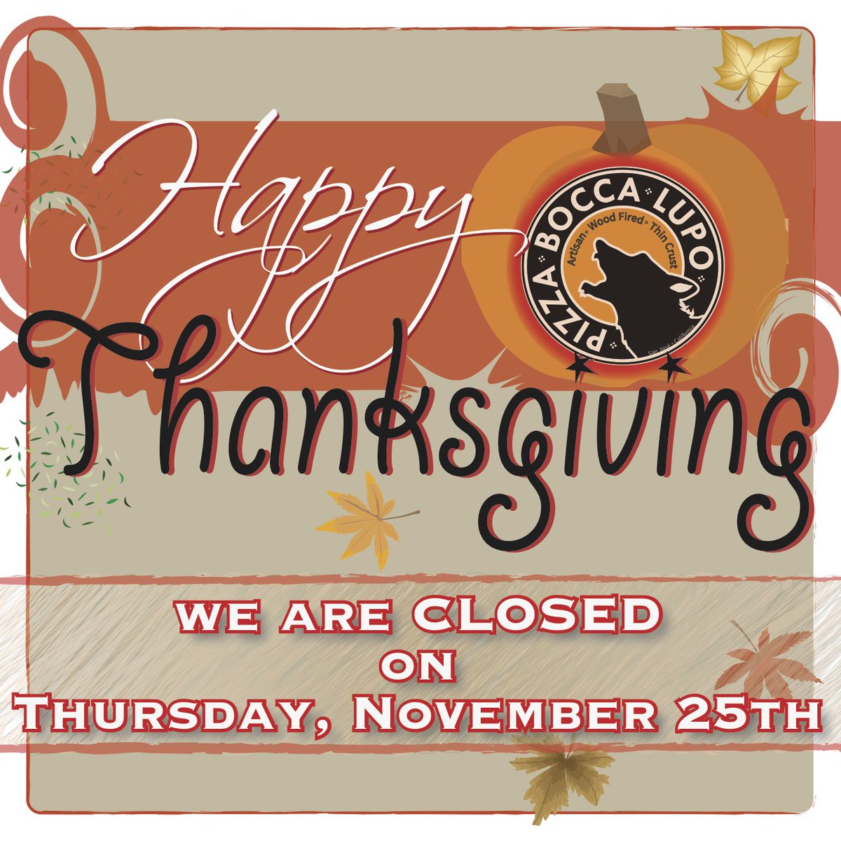 Happy Thanksgiving tomorrow to you, our beloved customers🧡!! We will warmly welcome you back with open arms on Friday! Be safe &amp; stay healthy! #thankyou #thanksgiving #friendsgiving #PizzaBoccaLupo #spsmarket #dtsj #waytosanjose #sanjoselove #sjeats #artisan #pizza #Napoli