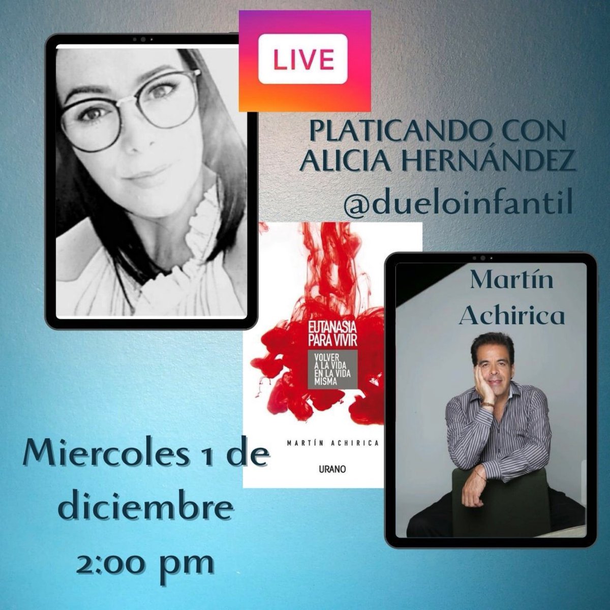 AliciaHdezM's tweet photo. Con enorme gusto platicaré con @MartinAchirica en el marco de la @FILGuadalajara presentando su libro: “Eutanasia para Vivir, volver a la vida en la vida misma”. Miércoles 1 de diciembre, en vivo, 2 de la tarde, a través de Instagram @dueloinfantil ¡Acompáñenos! https://t.co/C8jkboe4oo