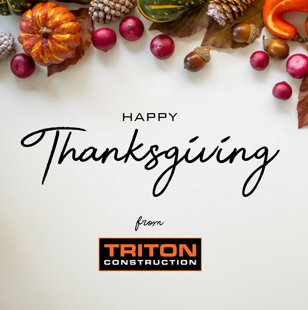 TritonConstruct's tweet photo. Whatever is beautiful, whatever is meaningful, whatever brings you happiness, whatever you are thankful for, may it be yours today and always.
From our Triton Family to yours, Happy Thanksgiving!
#HappyThanksgivingDay #TritonConstruction #GeneralBuilders #TritonExcellence https://t.co/TrsLCzkAR1