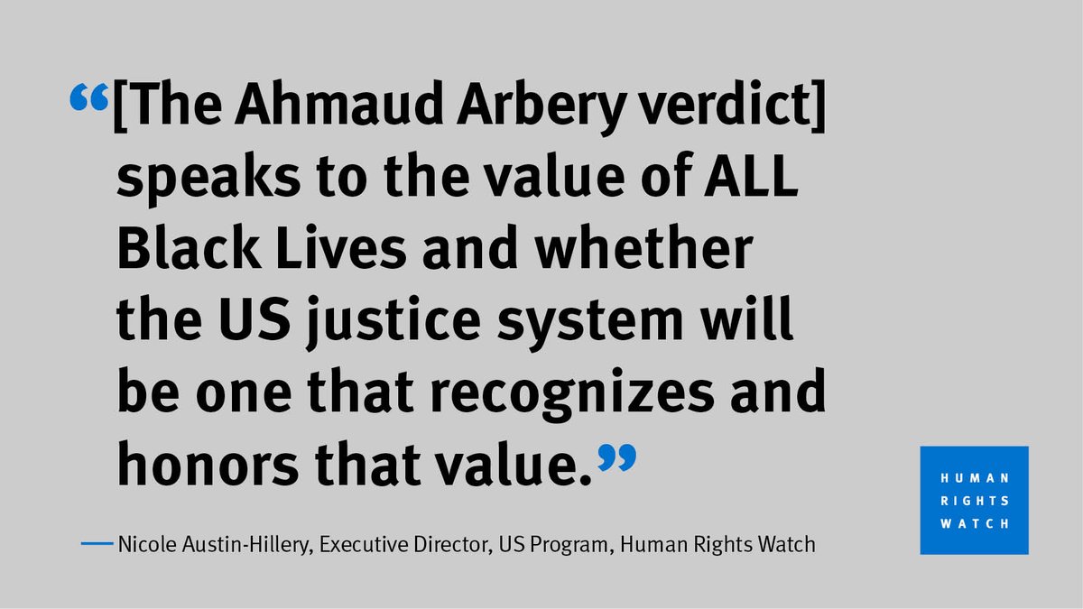 "[The Ahmaud Arbery verdict] speaks to the value of ALL Black Lives and whether the US justice system will be one that recognizes and honors that value." Nicole Austin-Hillery, Executive Director, US Program