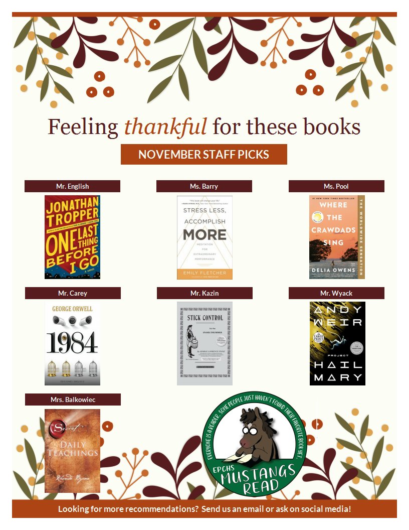 DrWardEPCHS's tweet photo. #EPCHSBooksWeAreThankfulFor #EPCHSReads @Epchs231 @epchslrc - Hey Mustangs - Check out the books our staff members are thankful for.   #EPCHSReads https://t.co/4HqIwdk9Yy https://t.co/3Bk4pHHGkx