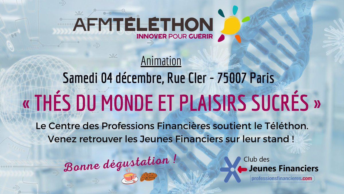 [SAVE THE DATE] - 04/12 de 10H - 18H
Le Club des Jeunes Financiers participe à l'AFM-TELETHON en animant un stand rue Cler, 75007 Paris avec la vente de Thé, Vin chaud, Gâteaux...
Ecrivez nous, à contact@jeunesfinanciers.com afin d’organiser au mieux cette journée !#TELETHON2021