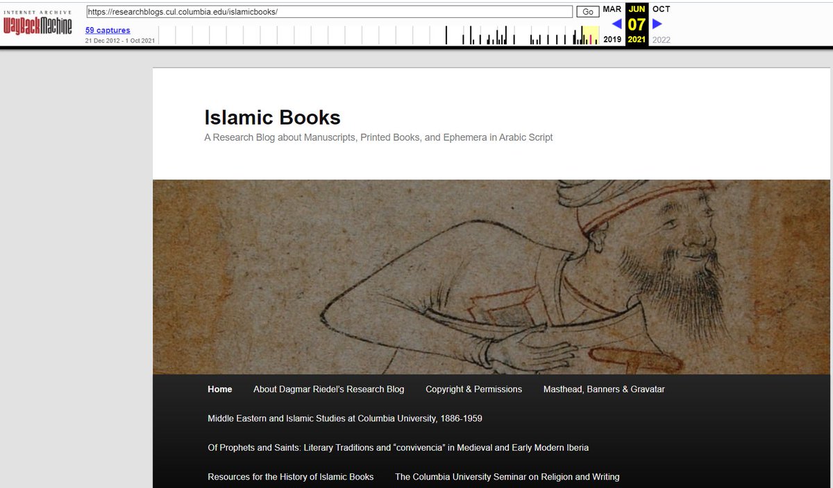 Because of security issues in early Nov 2021 
@columbialib shut down my research blog about #IslamicBooks. The restored blog isn't yet live @ new URL; old contents available @   web.archive.org/web/2021060707… 
@eckropf @DrWorsTen @LWCvL @CorinnaNoRue @SHARPorgNews @MELALibs @MELCom_UK